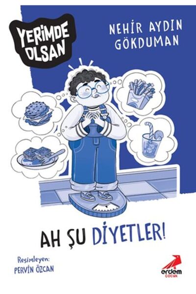 Erdem Yayınları هذه الحميات الغذائية! - لو كنت مكاني