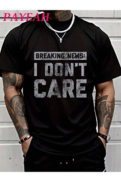 9JY PAYEAH Funny T-Shirt Breaking News L Don't Care (Single Piece)100% 220g H...