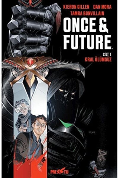 Presstij Kitap Once & Future Cilt 1: Kral Ölümsüz