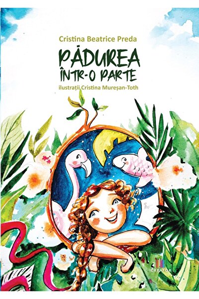Editura Creator Padurea intr-o parte - Cristina Beatrice Preda