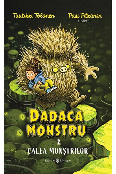 UNIVERS Dadaca monstru Vol.2: Calea monstrilor - Tuutikki Tolonen