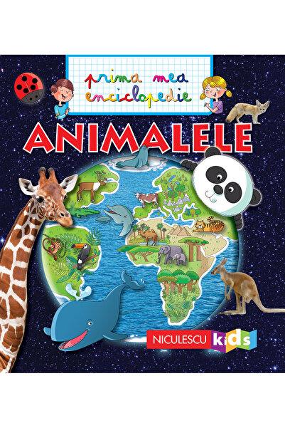 Niculescu Animalele - Prima mea enciclopedie
