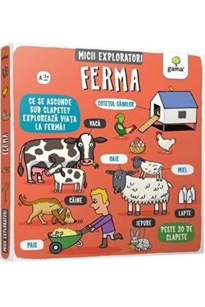Gama Ferma. Micii exploratori