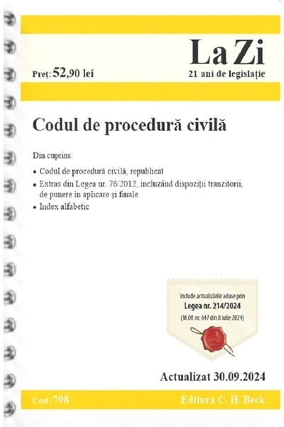 C.H. Beck Codul de procedura civila Act. 30 Septembrie 2024 Ed. Spiralata