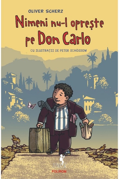 Polirom Nimeni nu-l opreste pe Don Carlo - Oliver Scherz