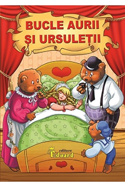 Eduard Bucle aurii si ursuletii