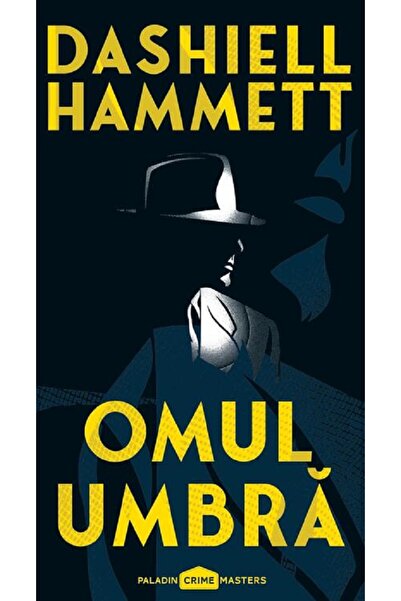 Paladin Omul umbra - Dashiell Hammett