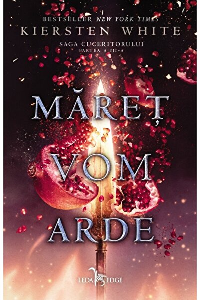 LEDA Maret vom arde. Saga Cuceritorului. Partea III - Kiersten White