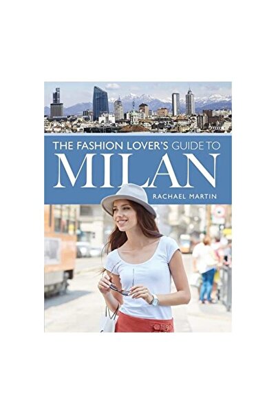 Pen & Sword Books Fashion Lover's Guide to Milan