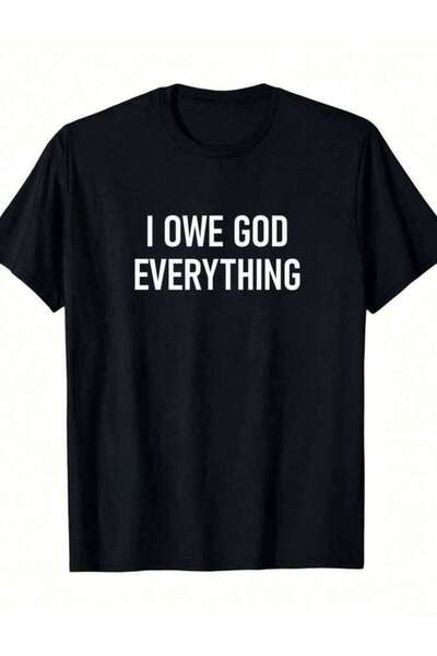 NOURAM I Owe God Everything, Faith, Bible Verses, Inspirational-Shirt_,Men's ...