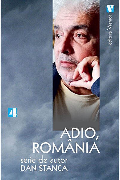 VREMEA Adio, Romania - Dan Stanca