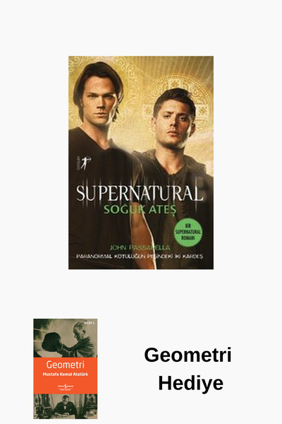 Artemis Yayınları Supernatural - Soğuk Ateş + Geometri Hediye
