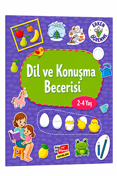 Dikkat Atölyesi Yayınları Dil Ve Konuşma Becerisi 2-4 Yaş