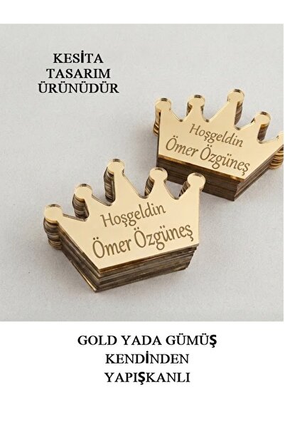 KESİTA TASARIM Gold-Gümüş Pleksi Kral Tacı Isimlik Yapışkanlı Hoşgeldin Bebek...