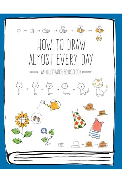 Hachette How to Draw Almost Every Day: An Illustrated Sourcebook