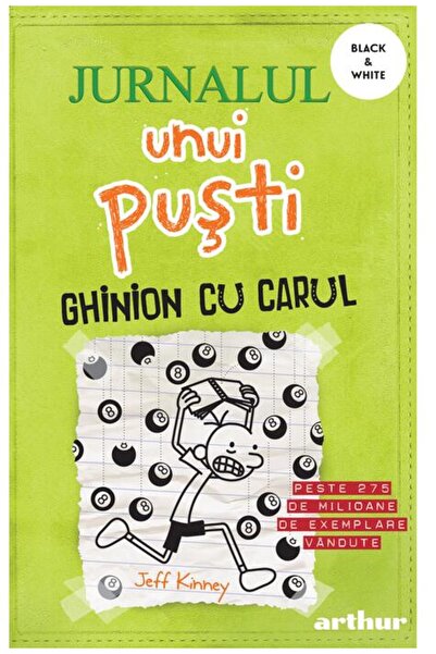 Editura Arthur Jurnalul unui puşti 8. Ghinion cu carul | paperback