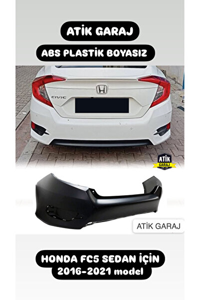ATİK GARAJ HONDA CİVİC FC5 SEDAN ARKA TAMPON 2016 2021 MODEL