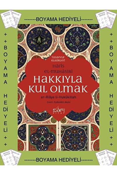 Sufi Kitap Boyamalı- Hakkıyla Kul Olmak , Haris El Muhasibi Er Riaye li hukuk...