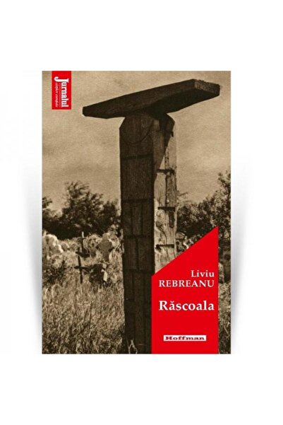 Editura Hoffman Rascoala, Liviu Rebreanu