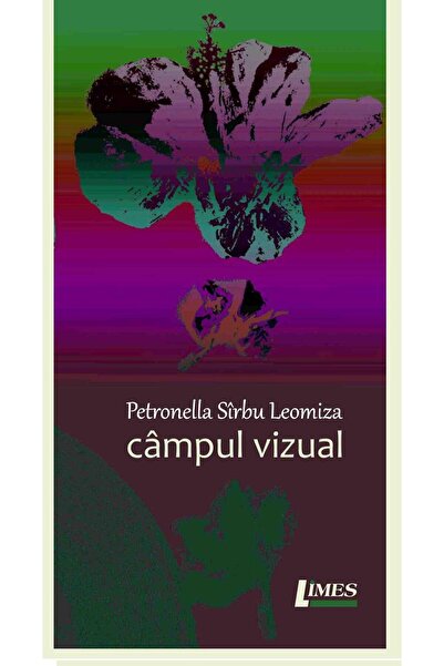 Editura Limes Campul vizual, Petronella Sirbu-Leomiza