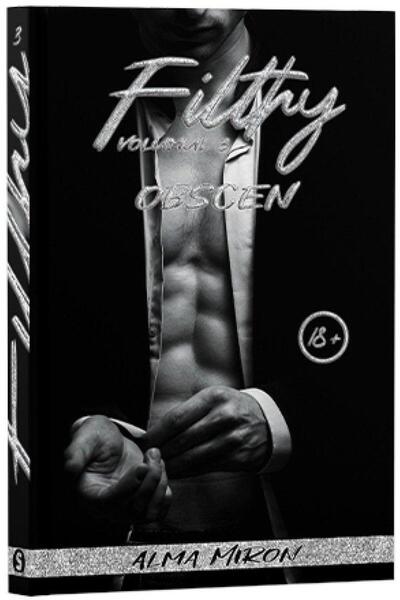 Editura Stylished Filthy. Volumul 3. Obscen, Alma Miron