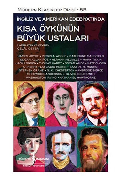 TÜRKİYE İŞ BANKASI KÜLTÜR YAYINLARI Kısa Öykünün Büyük Ustaları - Modern Klas...