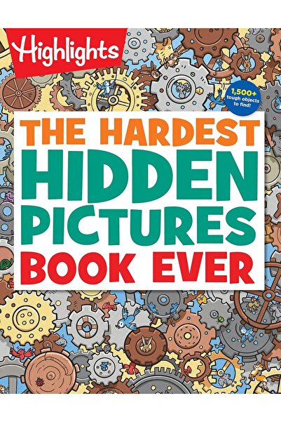 Highlights The Hardest Hidden Pictures Book Ever (Highlights Hidden Pictures ...