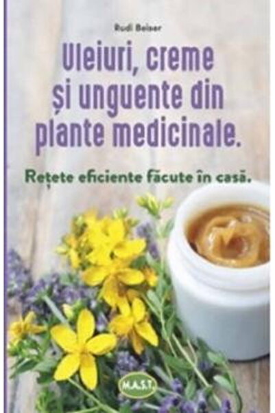 OEM Uleiuri, creme si unguente din plante medicinale. Retete eficiente facute...
