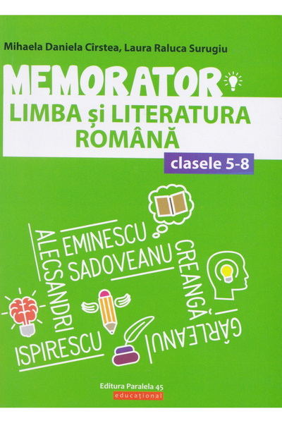 Editura Paralela 45 Carte de memorie: Limba și literatura romană, clasele 5-8...