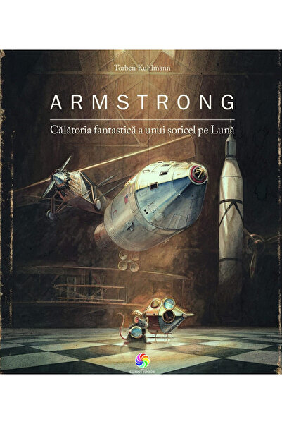 Editura Corint Armstrong. The Fantastic Journey of a Mouse to the Moon (Tl), ...