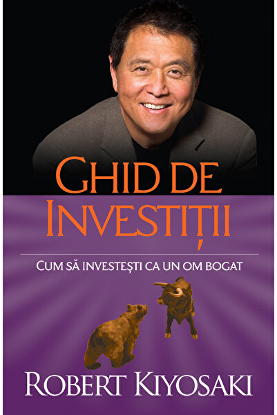 Editura Curtea Veche Investment Guide Ed. II, Robert T. Kiyosaki - Curtea Vec...