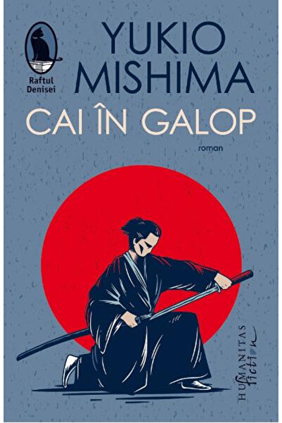 Editura Humanitas Fiction Horses in Gallop, Yukio Mishima - Humanitas Fiction...