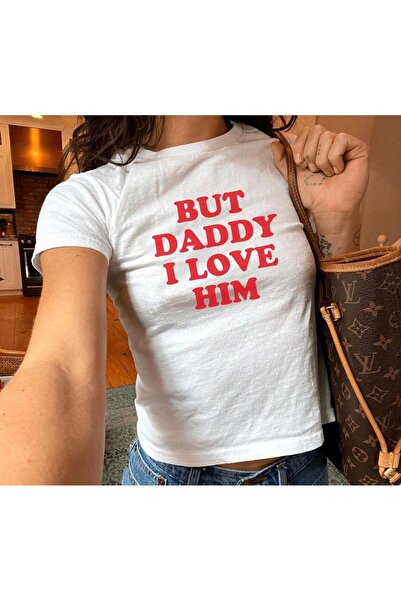 Grafftee Clothing But Daddy I Love Him Printed Women's Body Tee