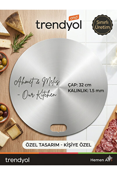 KİŞİYE ÖZEL | ÇAP 32 PASLANMAZ ÇELİK KESME TAHTTASI