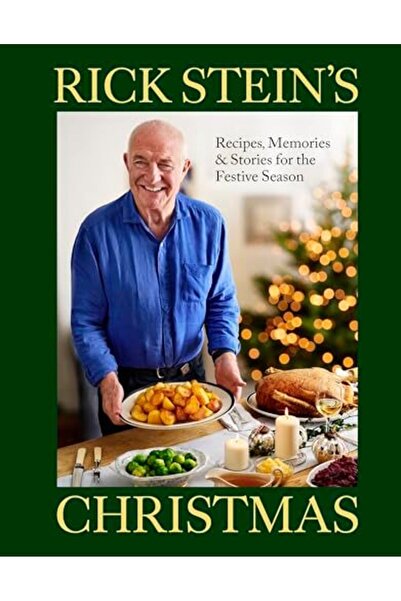 Penguin Random House Rick Stein's Christmas: Recipes, Memories & Stories for ...