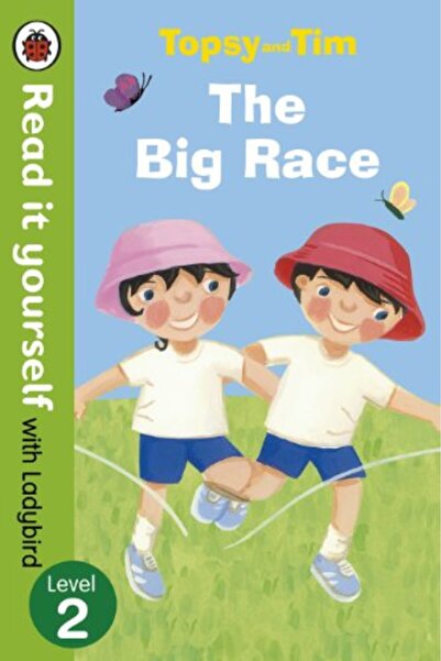 ladybird Topsy and Tim: The Big Race - Read it yourself with Ladybird: Level 2