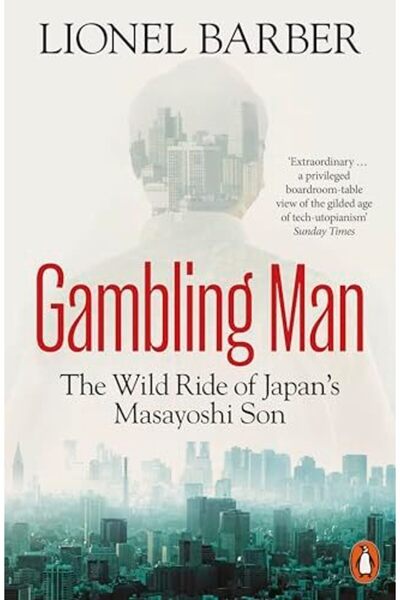 Penguin Random House Gambling Man The Wild Ride Of Japans Masayoshi Son