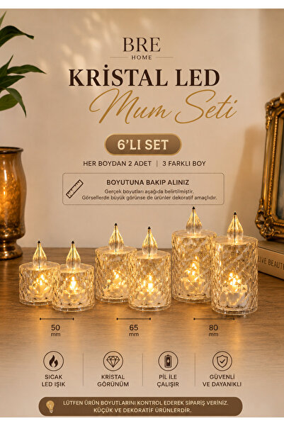 BRE HOME 6'lı Kristal LED Mum Seti Pilli Dekoratif Alev Efektli 3 Farklı Boy ...