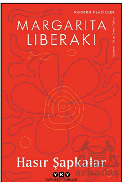 Yapı Kredi Yayınları Hasır Şapkalar - Margarita Liberaki