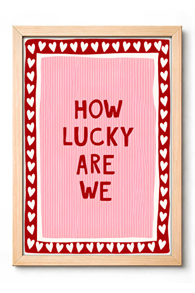 KALİA HOME How Lucky Are We Doğal Ahşap Çerçeveli Tablo, Minimalist Ev Dekora...