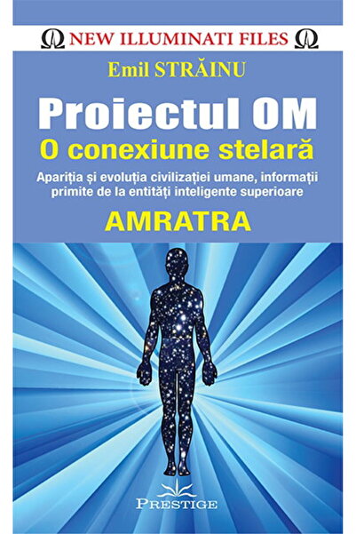 Editura Prestige Proiectul OM - O conexiune stelara