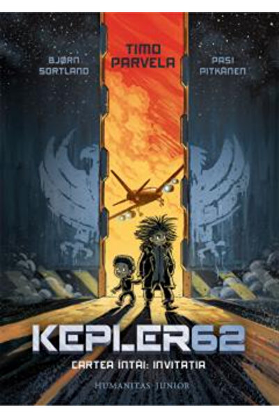 Editura Humanitas Kepler 62. Book One: The Invitation, Bjorn Sortland, Pasi P...