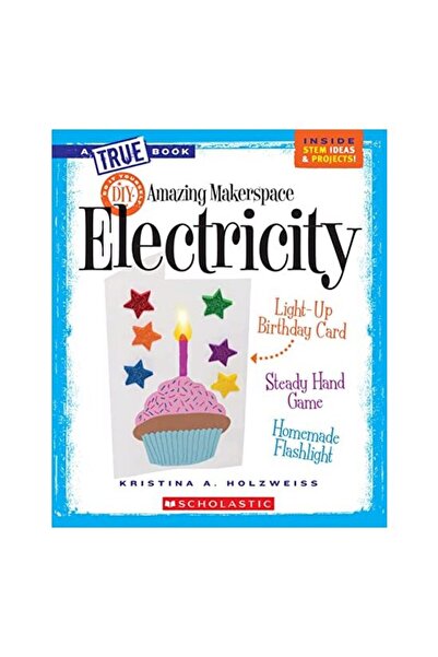 Scholastic Incredibil MakerSpace DIY cu electricitate