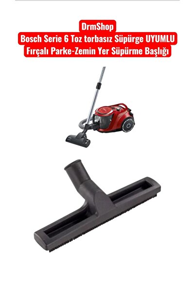 shopdrm Bosch SERIE 6 TOZ TORBASIZ SÜPÜRGE Uyumlu Elektrikli Süpürge Fırcalı ...