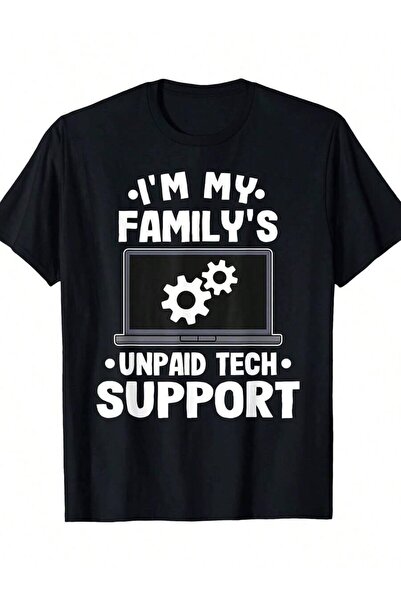 Astogria13 I'm My Family's Unpaid Tech Support Black T-Shirt - Bold White Tex...