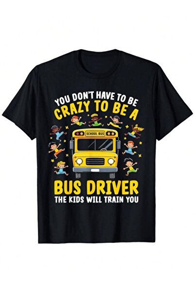 29CUN تي شيرت You Don't Have Crazy To Be A Bus Driver Funny School ذو تصميم ف...