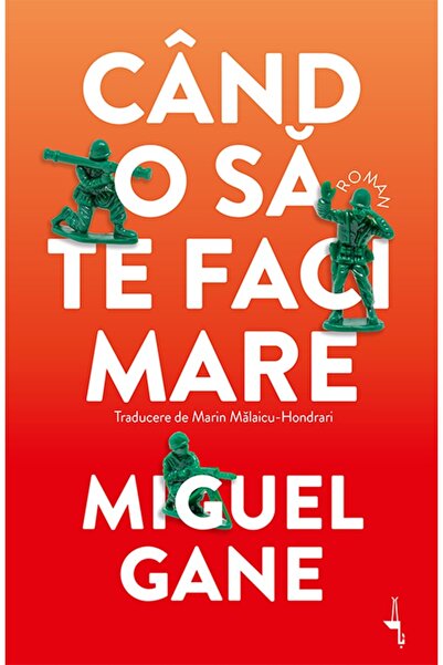 Editura Alice Books Când o să te faci mare - Miguel Gane