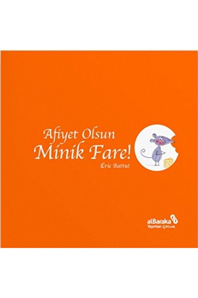Albaraka Yayınları Afiyet Olsun Minik Fare!