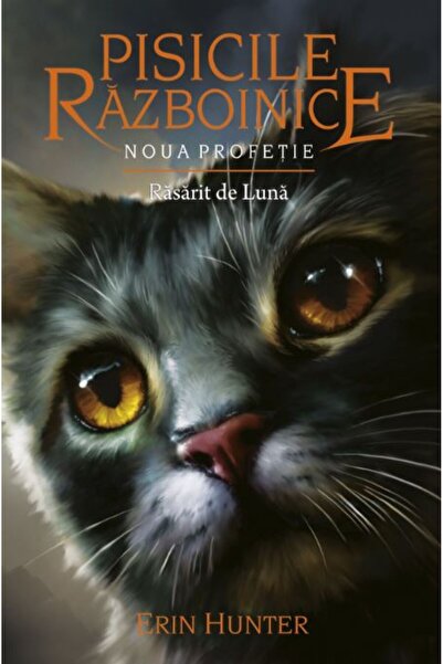 All Pisicile Razboinice Vol.8: Rasarit de luna - Erin Hunter
