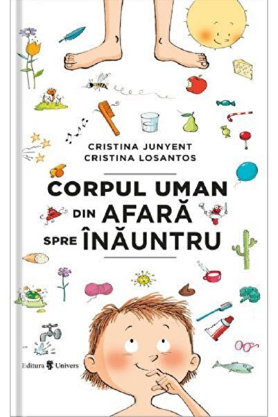 UNIVERS Corpul uman din afara spre inauntru - Cristina Junyent, Cristina Losa...